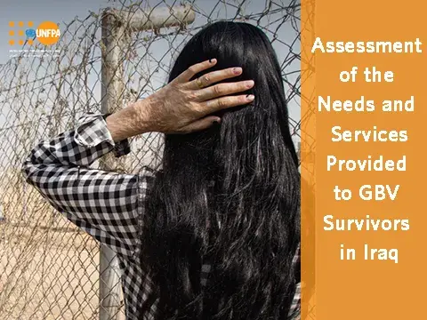 The Assessment of the Needs of & Services Provided to GBV Survivors in Iraq